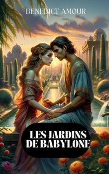 Paperback Les Jardins de Babylone [French] Book