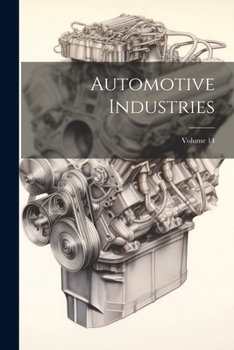 Paperback Automotive Industries; Volume 14 Book