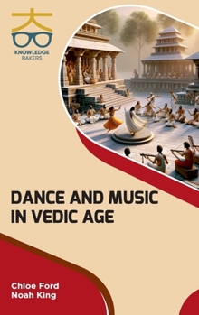 Hardcover Dance and Music in Vedic Age Book