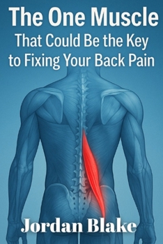 Paperback The One Muscle That Could Be the Key to Fixing Your Back Pain Book