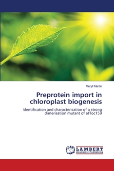 Paperback Preprotein import in chloroplast biogenesis Book