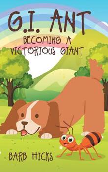 Hardcover G.I. Ant Becoming a Victorious Giant Book