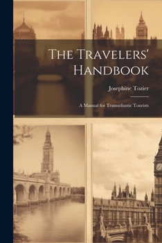 Paperback The Travelers' Handbook: A Manual for Transatlantic Tourists Book
