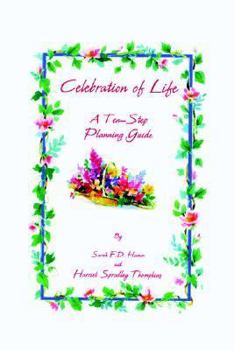 Hardcover Celebration of Life: A Ten-Step Planning Guide Book