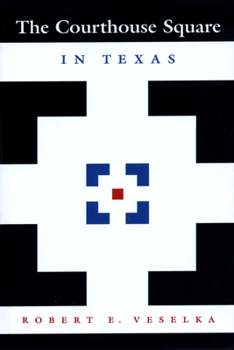 Paperback The Courthouse Square in Texas Book