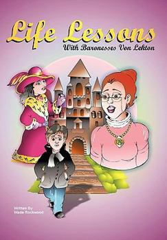 Paperback Life Lessons with Baronesses Von Lekton Book