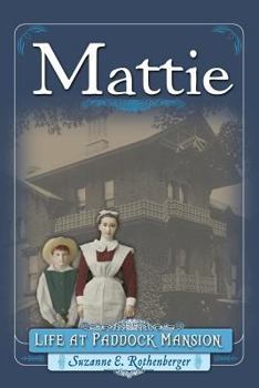 Paperback Mattie: Life at Paddock Mansion Book