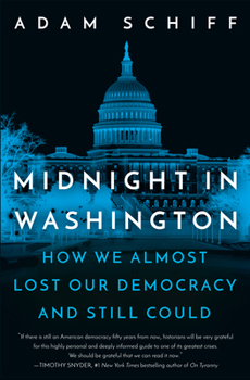 Hardcover Midnight in Washington: How We Almost Lost Our Democracy and Still Could Book
