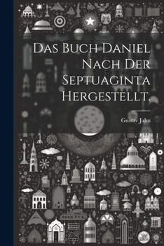 Paperback Das Buch Daniel nach der Septuaginta hergestellt. [German] Book