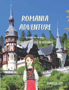 Paperback Romania Adventure: including the story ROYAL RENDEZVOUS IN ROMANIA Book