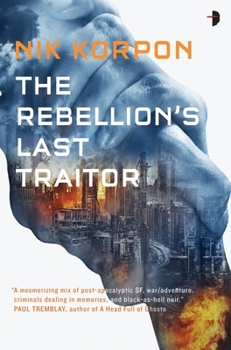 Mass Market Paperback The Rebellion's Last Traitor Book