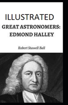 Paperback Great Astronomers: Edmond Halley Illustrated Book