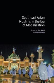 Paperback Southeast Asian Muslims in the Era of Globalization Book