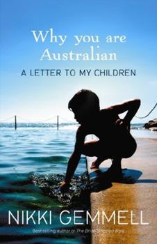 Hardcover Why You Are Australian: A Letter to My Children Book