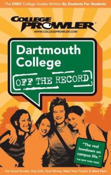 Paperback Dartmouth College: Off the Record - College Prowler Book