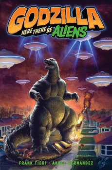 Paperback Godzilla: Here There Be Aliens Book
