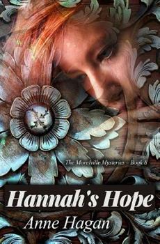 Paperback Hannah's Hope: The Morelville Mysteries - Book 8 Book