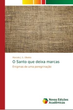Paperback O Santo que deixa marcas [Portuguese] Book