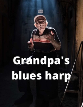 Paperback Grandpa's blues harp Book