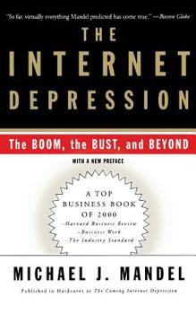 Paperback The Internet Depression: The Boom, the Bust, and Beyond Book
