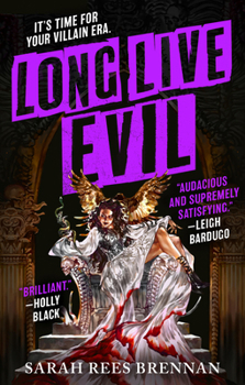 Long Live Evil - Book #1 of the Time of Iron