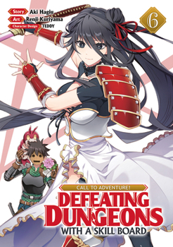 Paperback Call to Adventure! Defeating Dungeons with a Skill Board (Manga) Vol. 6 Book