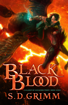 Black Blood - Book #3 of the Children of the Blood Moon