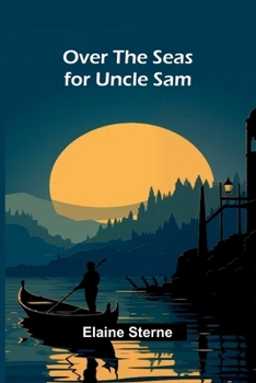 Paperback Over the Seas for Uncle Sam Book