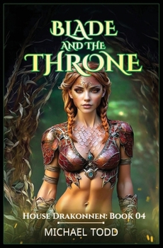The Blade and the Throne (House Drakonnen)
