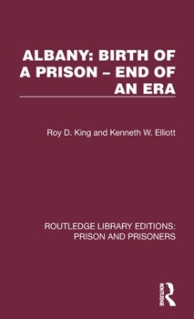 Hardcover Albany: Birth of a Prison - End of an Era Book