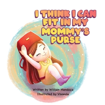 Paperback I think I can fit in my mommy's purse Book