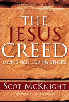 Paperback The Jesus Creed: Loving God, Loving Others Book