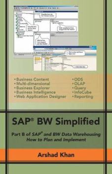 Paperback SAP BW Simplified: Part B of SAP and BW Data Warehousing: How to Plan and Implement Book