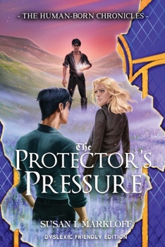 Paperback The Protector's Pressure: Dyslexic Friendly Edition Book