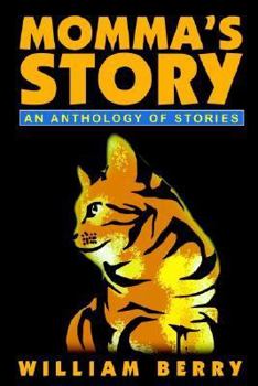 Paperback Momma's Story: An Anthology of Stories Book