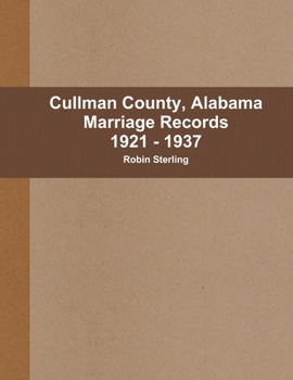 Paperback Cullman County, Alabama Marriages 1921 - 1937 Book