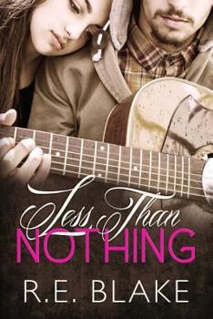 Less Than Nothing - Book #1 of the Less Than Nothing