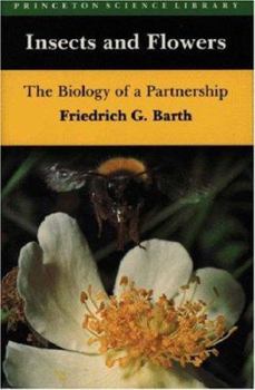 Hardcover Insects and Flowers: The Biology of a Partnership Book