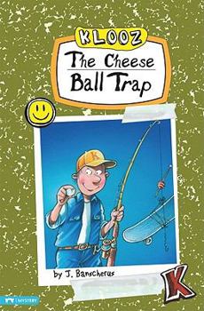 The Cheese Ball Trap - Book #18 of the Ein Fall für Kwiatkowski