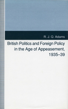 Paperback British Politics and Foreign Policy in the Age of Appeasement, 1935-39 Book