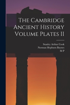 Paperback The Cambridge Ancient History Volume Plates II Book