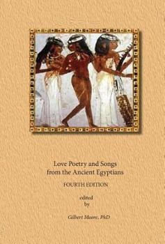 Hardcover Love Poetry and Songs from The Ancient Egyptians Book
