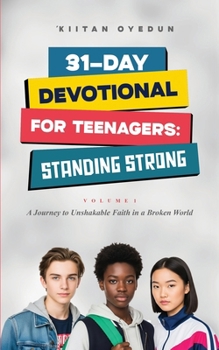Paperback 31-Day Devotional for Teenagers: Standing Strong Book
