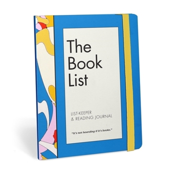 The Book List: List-Keeper & Reading Journal: “It’s not hoarding if it’s books.”