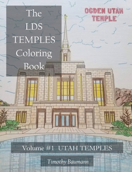 Paperback The LDS Temples Coloring Book: Volume #1 Utah Temples Book