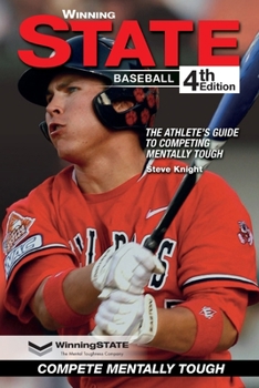 Paperback Winning State Baseball: The Athlete's Guide to Competing Mentally Tough Book