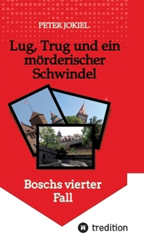 Lug, Trug und ein mörderischer Schwindel: Boschs vierter Fall