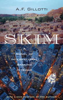 Paperback Skim: A Novel of International Banking Intrigue Book