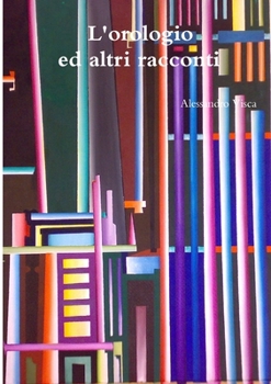 Paperback L'orologio ed altri racconti [Italian] Book