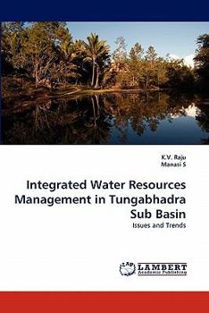 Paperback Integrated Water Resources Management in Tungabhadra Sub Basin Book